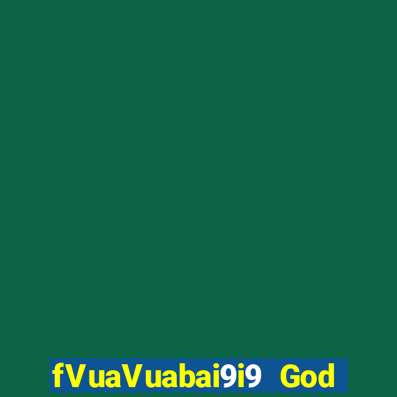 fVuaVuabai9i9 God 28 Tải về