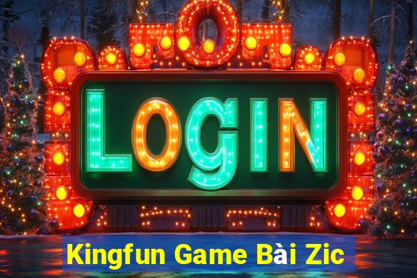 Kingfun Game Bài Zic