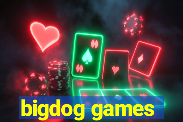 bigdog games