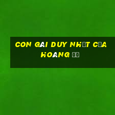 con gái duy nhất của hoàng đế