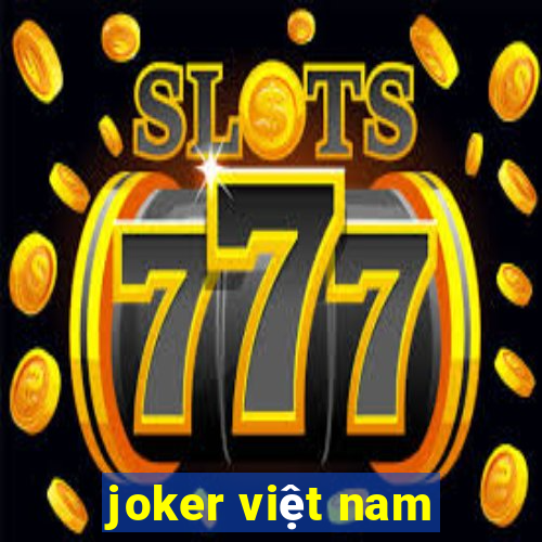 joker việt nam