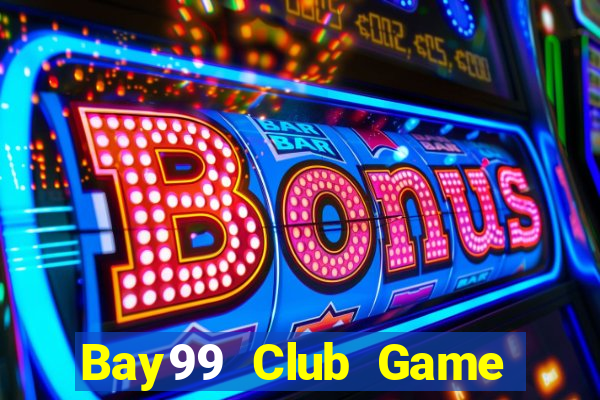 Bay99 Club Game Bài Cào