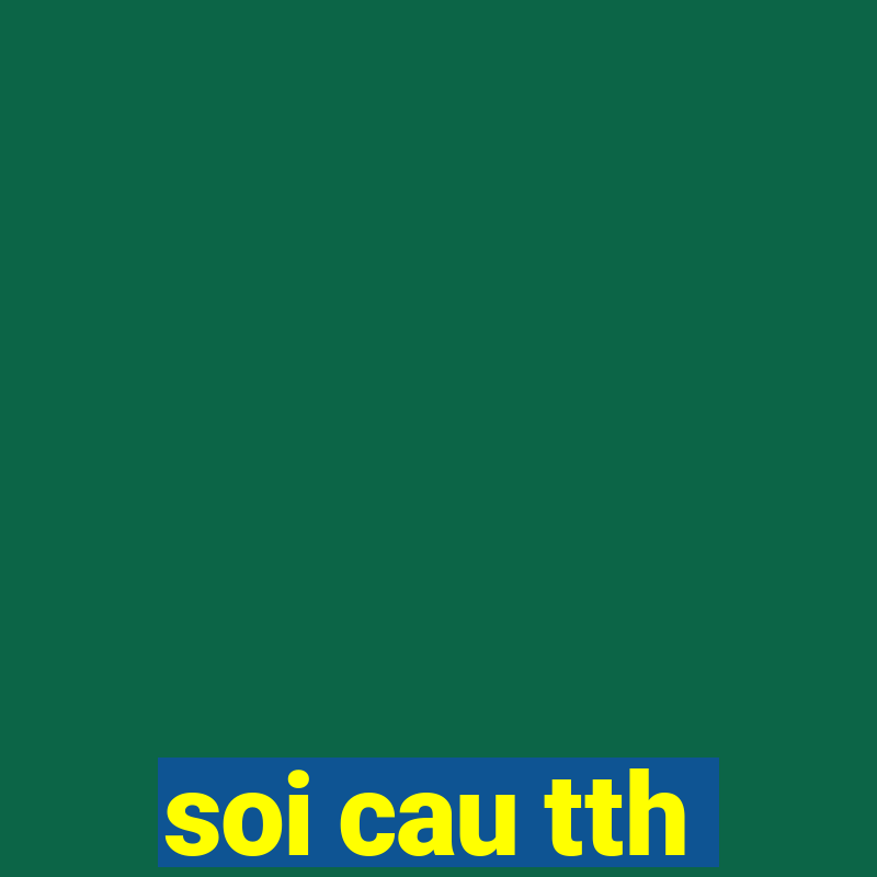 soi cau tth