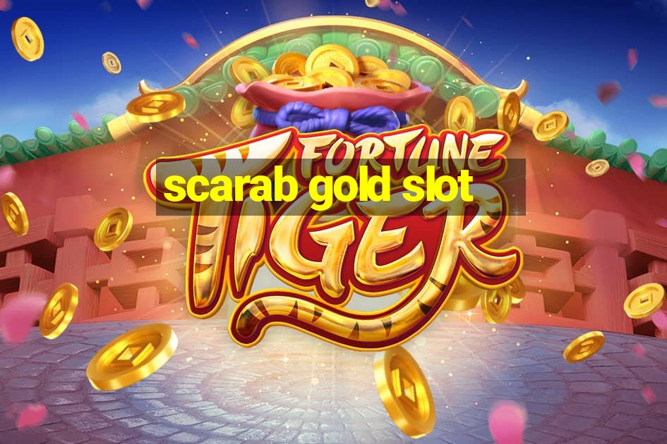 scarab gold slot