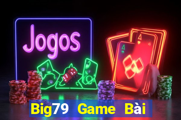 Big79 Game Bài Phỏm Đổi Thưởng