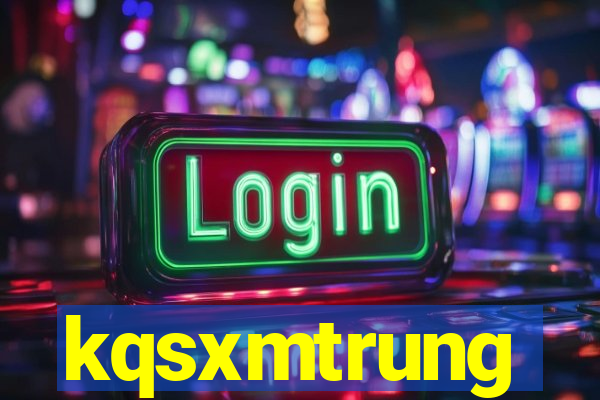 kqsxmtrung