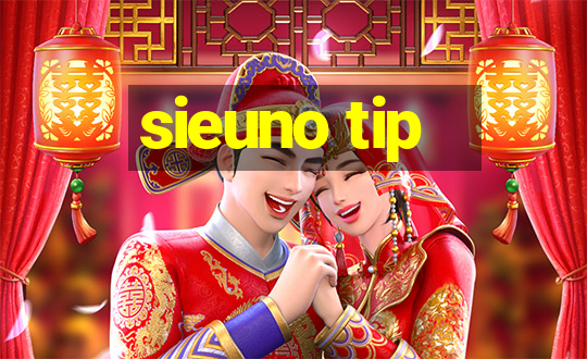 sieuno tip