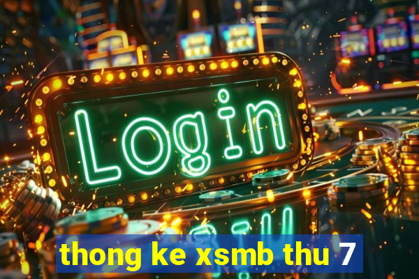 thong ke xsmb thu 7