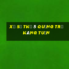 xổ số thứ 5 quảng trị hàng tuần