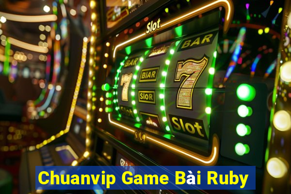 Chuanvip Game Bài Ruby