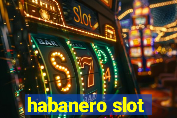 habanero slot