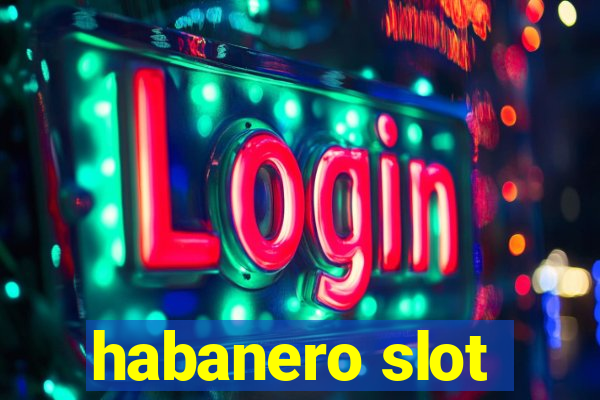 habanero slot