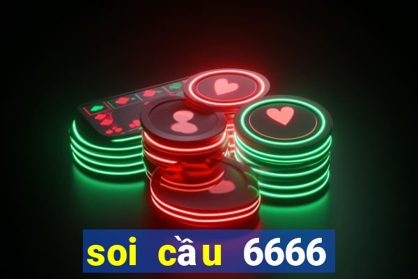 soi cầu 6666 miền bắc