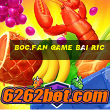 Boc.Fan Game Bài Ric