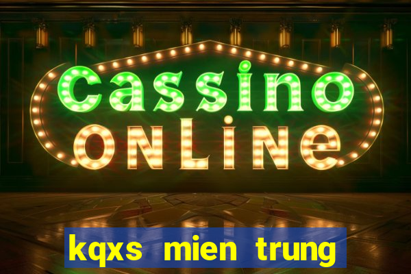 kqxs mien trung thu 4