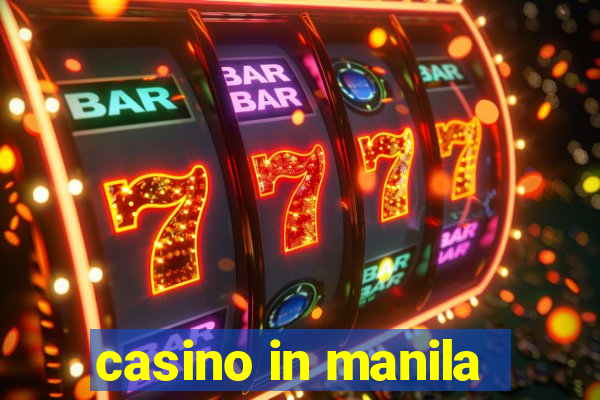 casino in manila