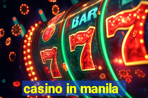 casino in manila