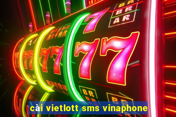 cài vietlott sms vinaphone