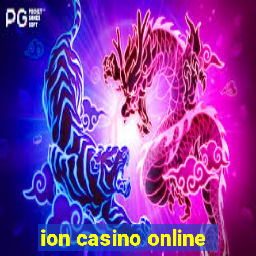 ion casino online