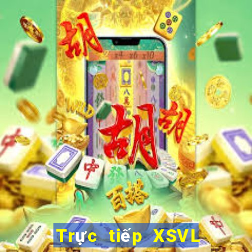 Trực tiếp XSVL Chủ Nhật