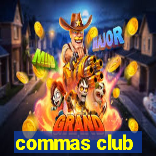 commas club