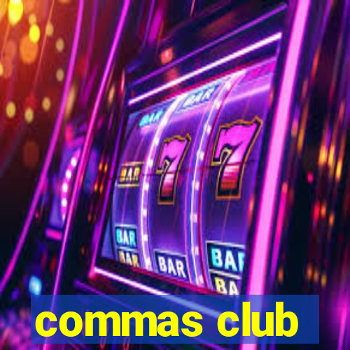 commas club