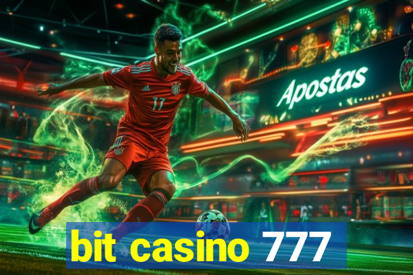 bit casino 777