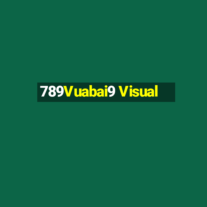 789Vuabai9 Visual