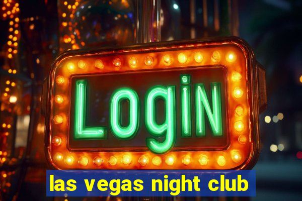 las vegas night club