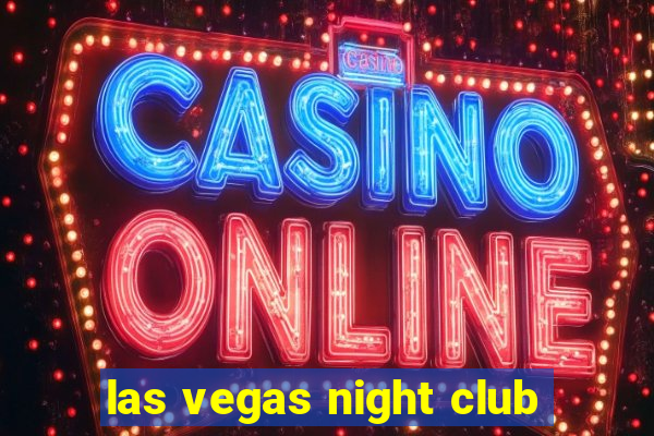 las vegas night club