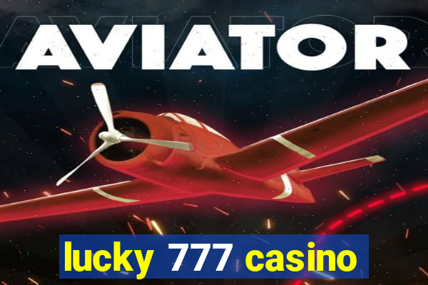 lucky 777 casino