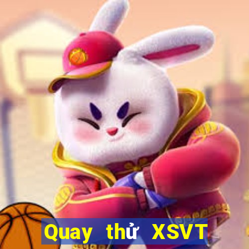 Quay thử XSVT ngày 2