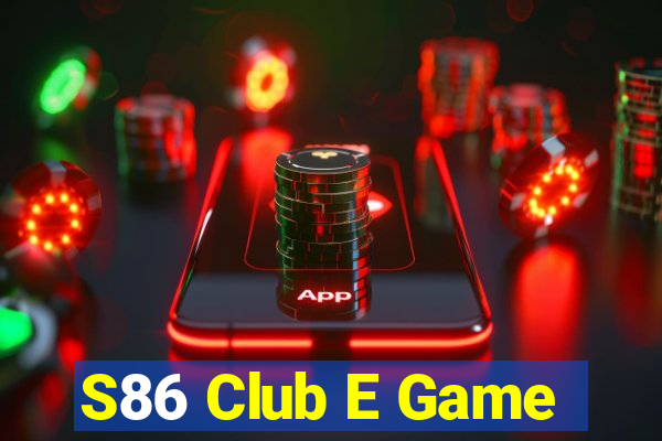 S86 Club E Game