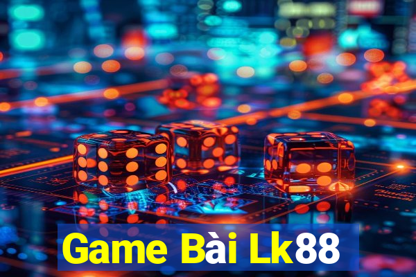 Game Bài Lk88