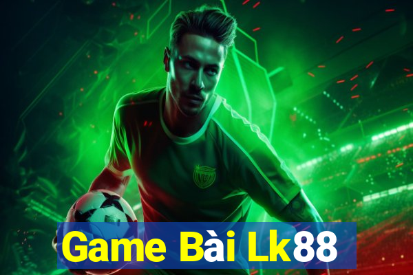 Game Bài Lk88