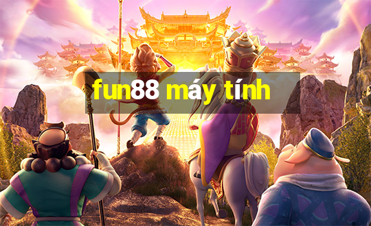 fun88 máy tính