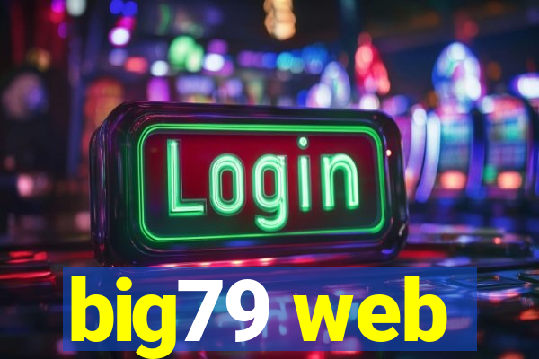 big79 web