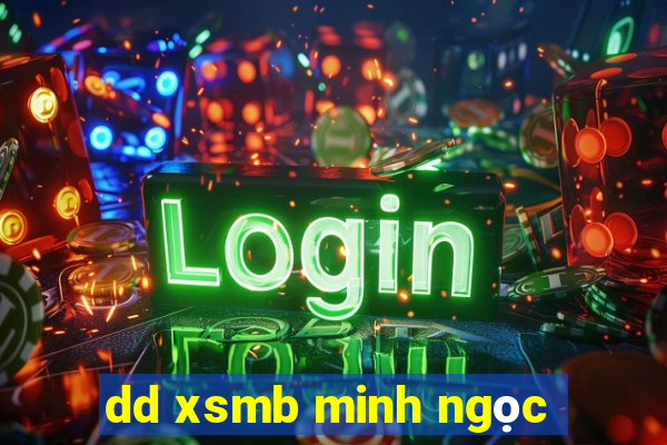 dd xsmb minh ngọc