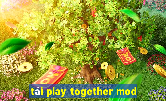 tải play together mod