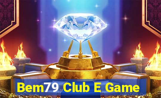 Bem79 Club E Game