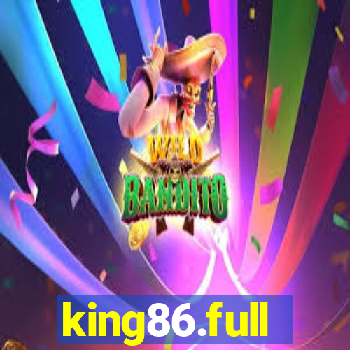 king86.full