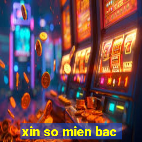 xin so mien bac