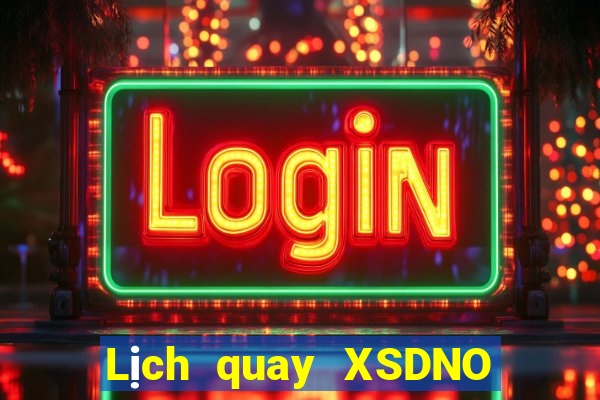 Lịch quay XSDNO ngày 3