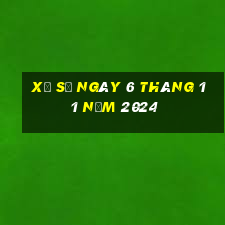 xổ số ngày 6 tháng 11 năm 2024