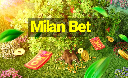 Milan Bet