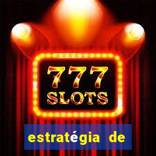 estratégia de jogos de casino