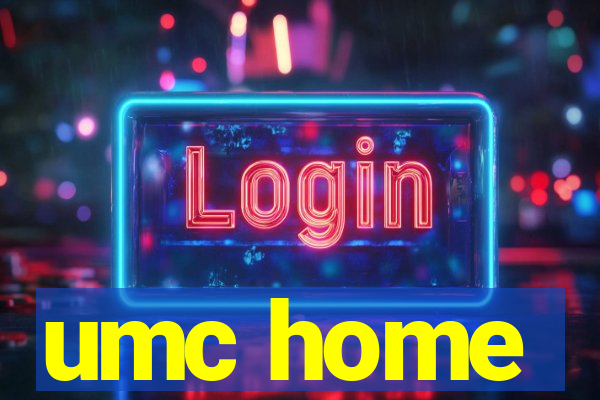 umc home