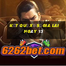 kết quả Xổ Số Gia Lai ngày 13