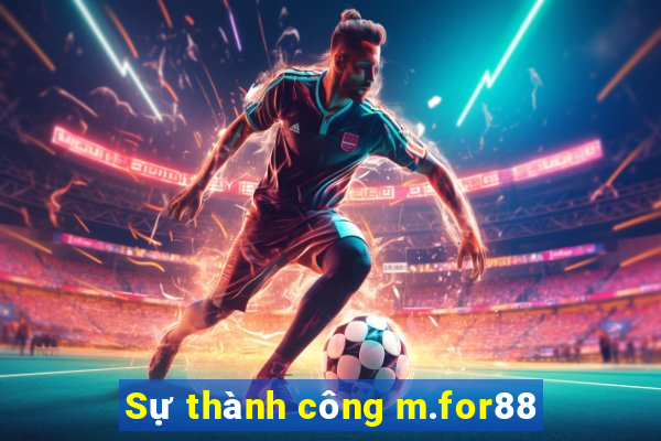 Sự thành công m.for88