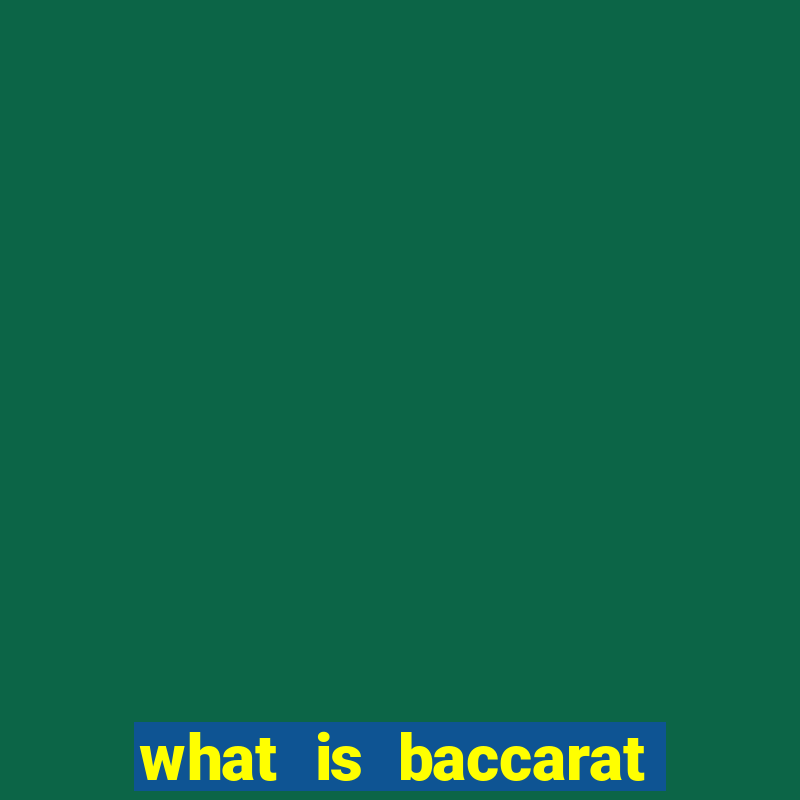 what is baccarat casino game